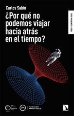&iquest;Por qu&eacute; no podemos viajar hacia atr&aacute;s en el tiempo?