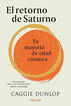 El retorno de Saturno El retorno de Saturno