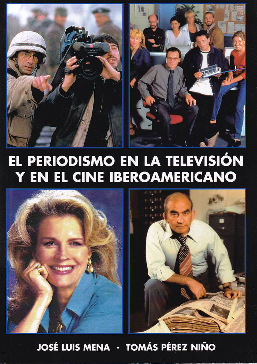 El periodismo en la televisi&oacute;n y el en cine iberoam&eacute;ricano