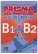 Prisma Fusión Intermediate B1-B2 Guía