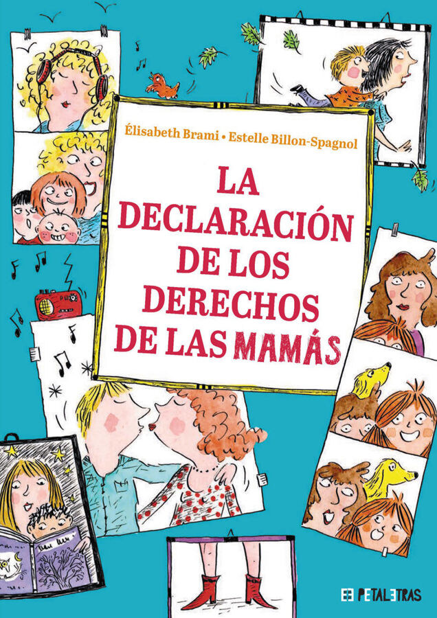 La declaraci&oacute;n de los derechos de las mam&aacute;s