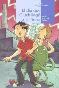 D&iacute;a que Gluck lleg&oacute; a la tierra, El