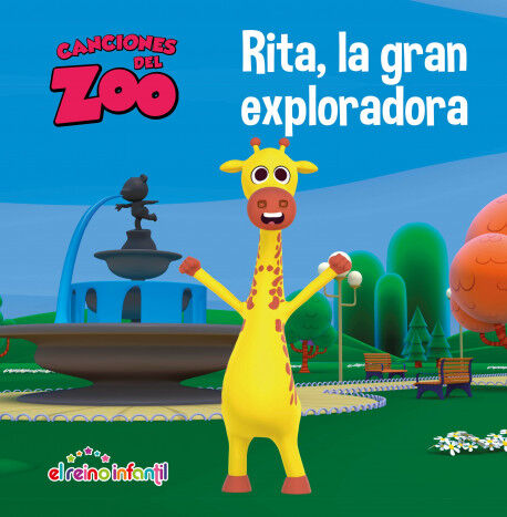Rita, la gran exploradora (Canciones del Zoo) (Reino Infantil)