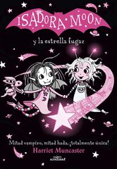 Grandes historias de Isadora Moon 4. Isadora Moon y la estrella fugaz Grandes historias de Isadora Moon 4. Isadora Moon y la estrella fugaz