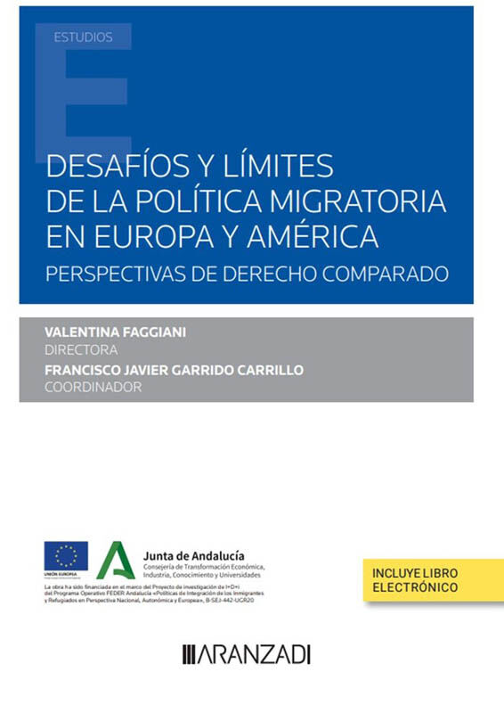 Desaf&iacute;os y l&iacute;mites de la pol&iacute;tica migratoria en Europa y Am&eacute;rica (Papel + e-book)