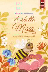 A abella Maia e as súas aventuras A abella Maia e as súas aventuras