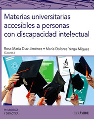 Materias universitarias accesibles a personas con discapacidad intelectual Materias universitarias accesibles a personas con discapacidad intelectual