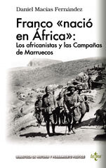 Franco nació en África: los africanist Franco nació en África: los africanist