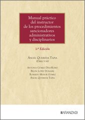 Manual pr&aacute;ctico del instructor de los procedimientos sancionadores administrativos y disciplinarios