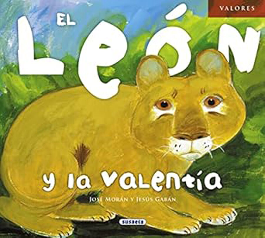 El le&oacute;n y la valent&iacute;a