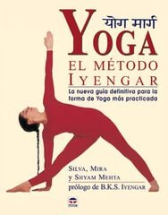 Yoga. El método Iyengar Yoga. El método Iyengar