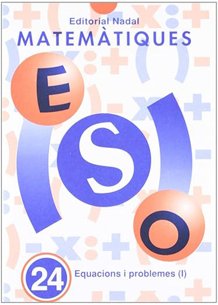Matemàtiques 24 Equacions I