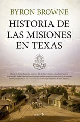 Historia de las misiones en Texas Historia de las misiones en Texas
