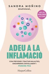 Adeu a la inflamació Adeu a la inflamació