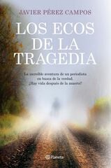 Los ecos de la tragedia Los ecos de la tragedia