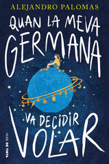 Quan la meva germana va decidir volar Quan la meva germana va decidir volar