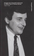 Principios de la tipografía fundamental. De William Morris a Stanley Morison