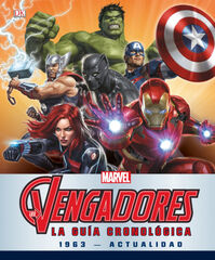 Los Vengadores. La guía cronológica Los Vengadores. La guía cronológica