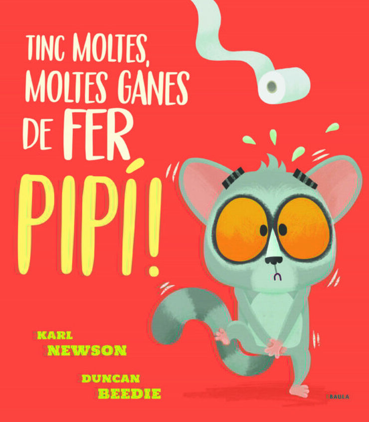 Tinc moltes, moltes ganes de fer pipí!