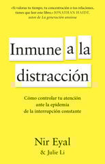Inmune a la distracción Inmune a la distracción