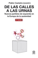 De las calles a las urnas De las calles a las urnas