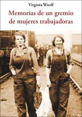 Memorias de un gremio de mujeres trabajadoras Memorias de un gremio de mujeres trabajadoras