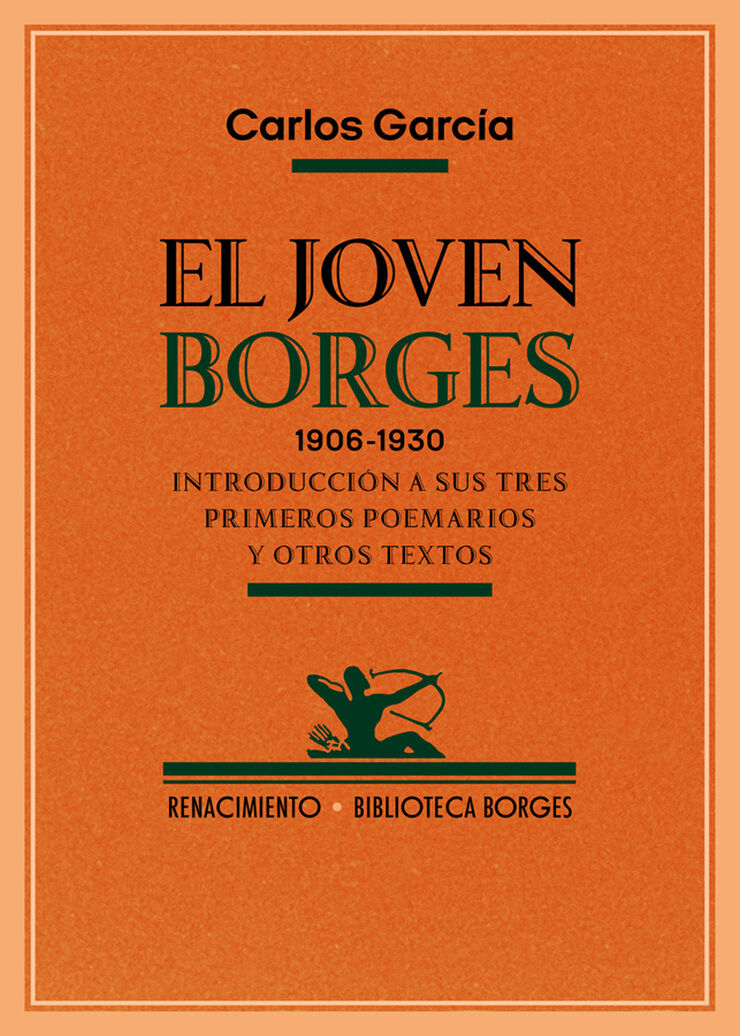El joven Borges. 1906-1930