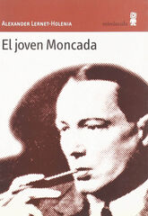 El joven Moncada