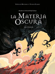 La materia oscura 2. La daga La materia oscura 2. La daga