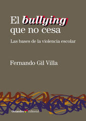 El bullying que no cesa El bullying que no cesa