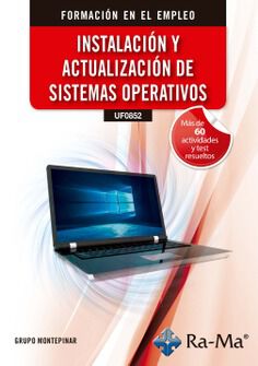 (UF0852) Instalaci&oacute;n y actualizaci&oacute;n de sistemas operativos. 3&ordf; Edici&oacute;n / 2026