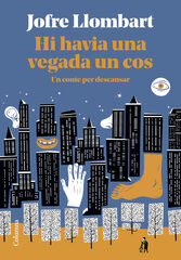 Hi havia una vegada un cos Hi havia una vegada un cos