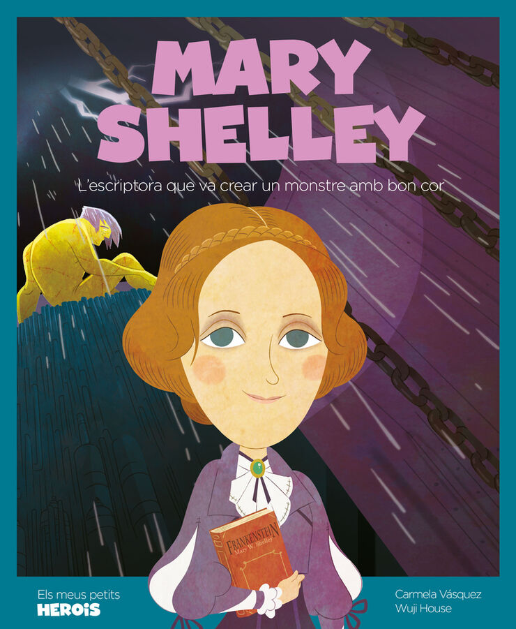 Mary Shelley. L'Escriptora Que Va Crear Un Monstre Amb Bon Cor