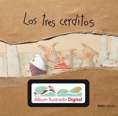 Los tres cerditos + álbum ilustrado digital