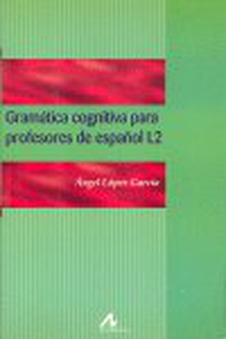 Gramática cognitiva para profesores de español L2