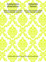 Amaneceres domésticos. Domestic dawns Amaneceres domésticos. Domestic dawns
