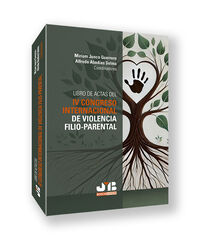 Libro de Actas del IV Congreso Internacional de violencia filio-parental