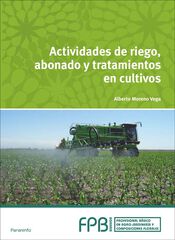 Actividades de riego, abonado y tratamiento de cultivos Actividades de riego, abonado y tratamiento de cultivos