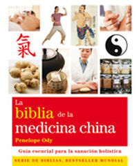Biblia de las medicina china, La