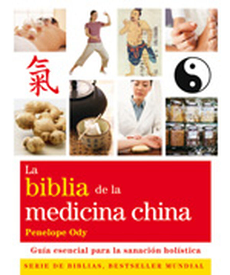 Biblia de las medicina china, La