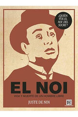 EL NOI. VIDA Y MUERTE DE UN HOMBRE LIBRE EL NOI. VIDA Y MUERTE DE UN HOMBRE LIBRE