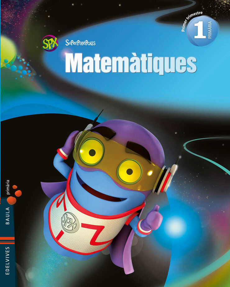 Matemàtiques (3)/Superpixepolis PRIMÀRIA 1 Edelvives 9788426394040