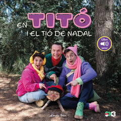 En Tit&oacute; i el ti&oacute; de Nadal. Llibre sonor