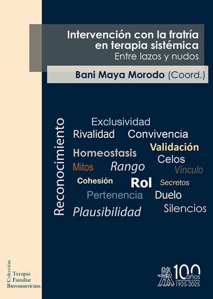 Intervención con la fratría en terapia sistémica. Entre lazos y nudos
