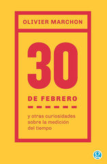 30 de febrero y otras curiosidades sobre la medición del tiempo