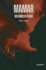 Mamar - Dos obras de teatro