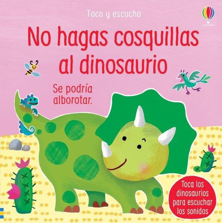 No hagas cosquillas al dinosaurio