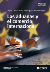 Las aduanas y el comercio internacional Las aduanas y el comercio internacional