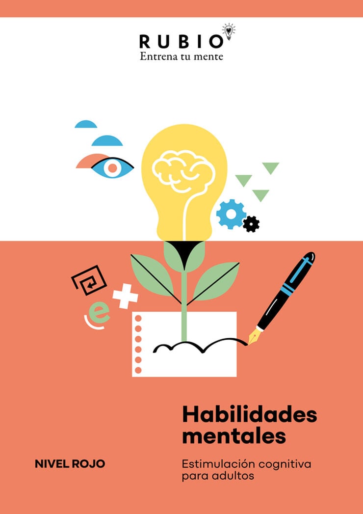 Habilidades mentales. Estimulaci&oacute;n cognitiva para adultos. (Nivel rojo. Vol. I)