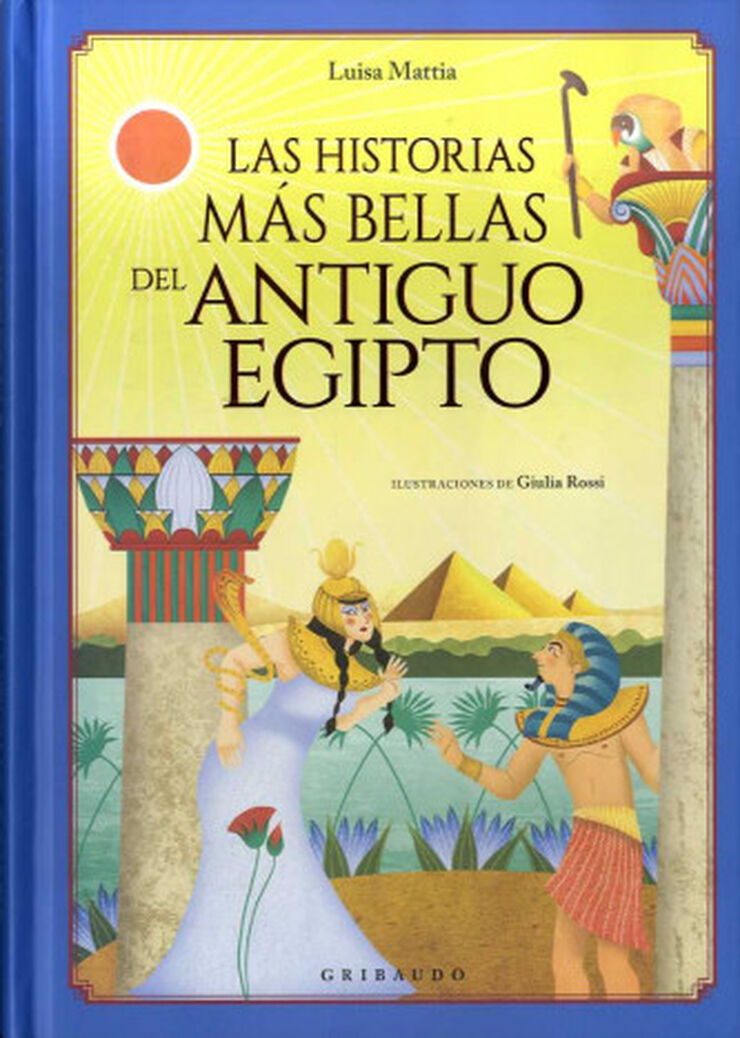 HISTORIAS MÁS BELLAS DEL ANTIGUO EGIPTO,